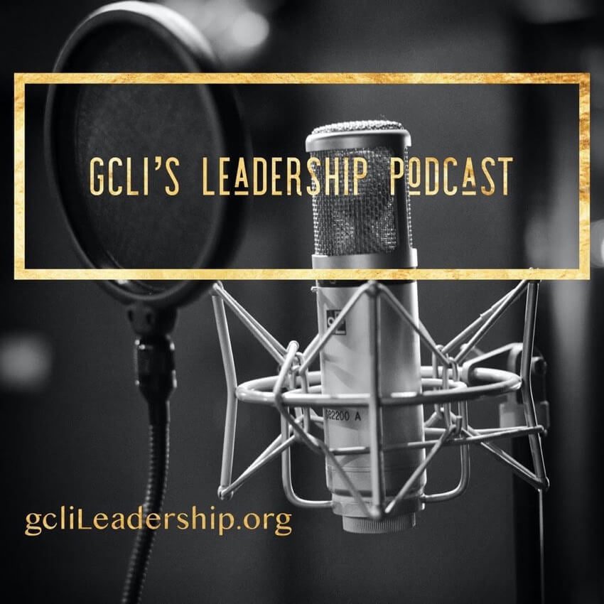 A studio mic with gcLi Leadership Podcast Logo and Name on top.