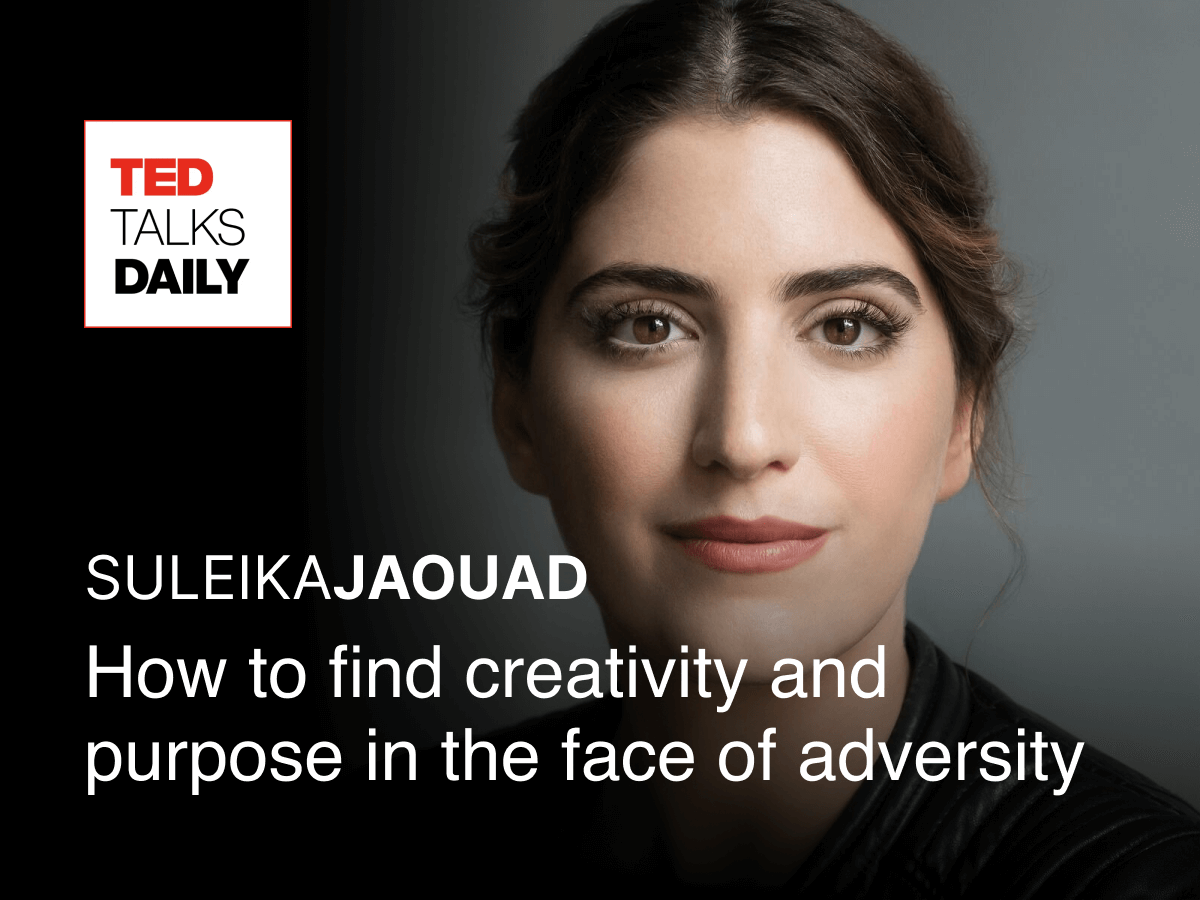 Videos - How to find creativity and purpose in the face of adversity - Suleika Jaouad