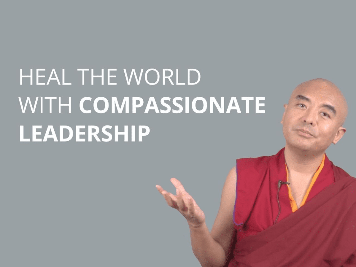 Videos - Heal the World with Compassionate Leadership with Yongey Mingyur Rinpoche