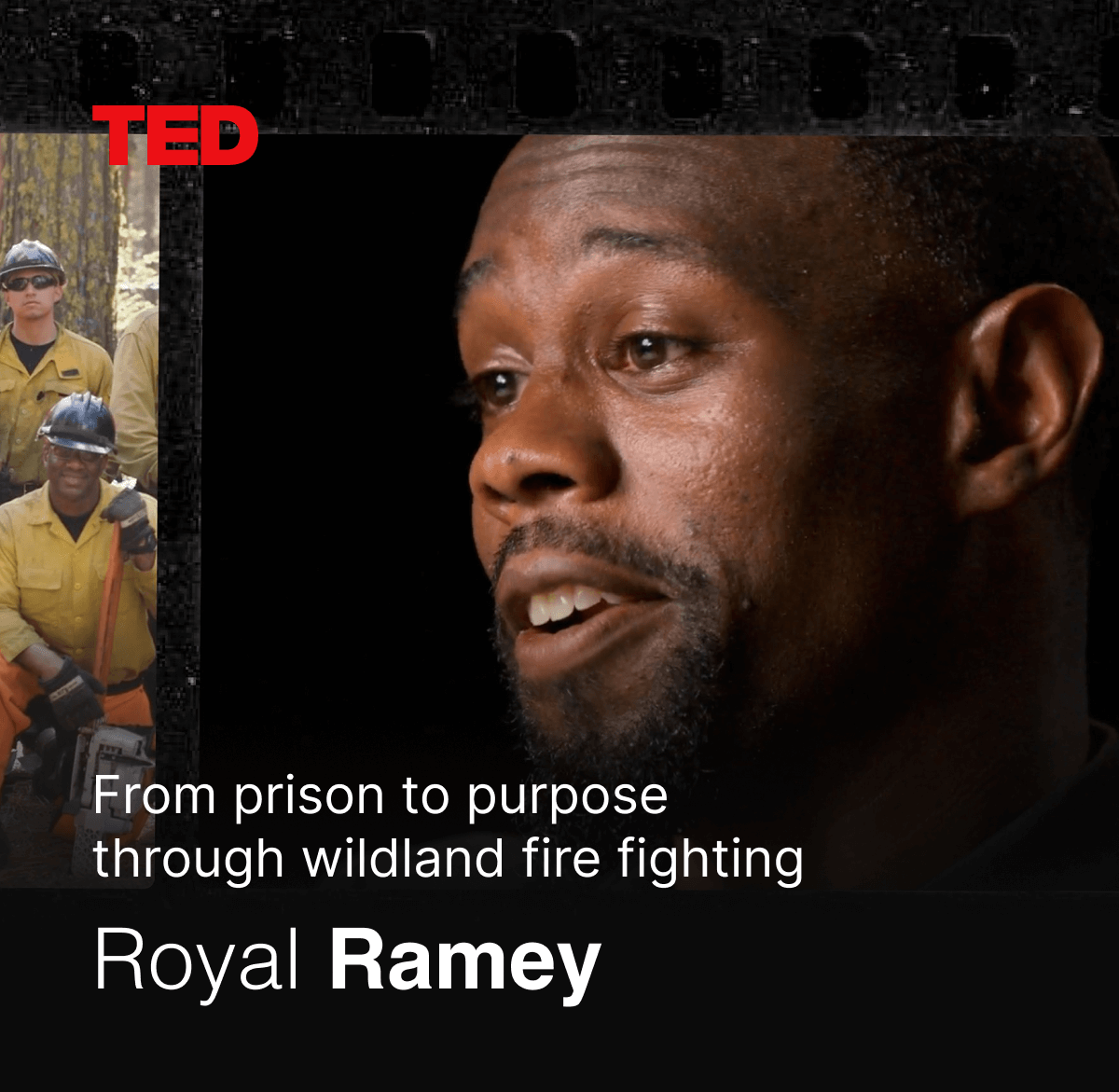 Video - From prison to purpose through wildland fire fighting